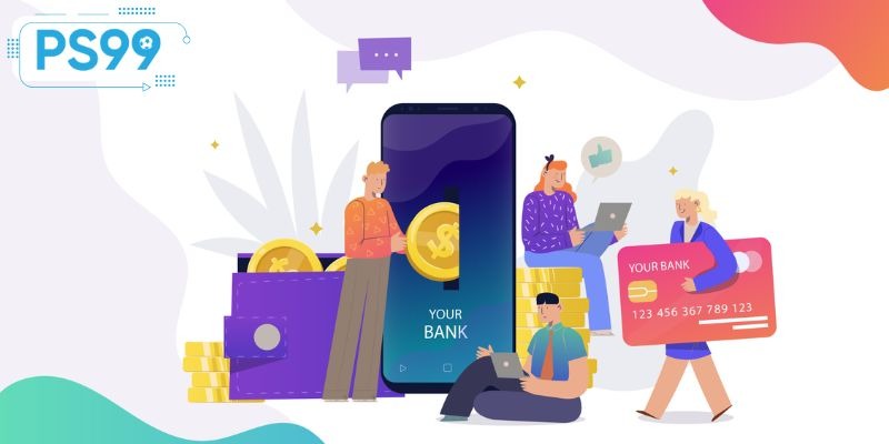 Các bước thực hiện rút tiền PS99 lần đầu 