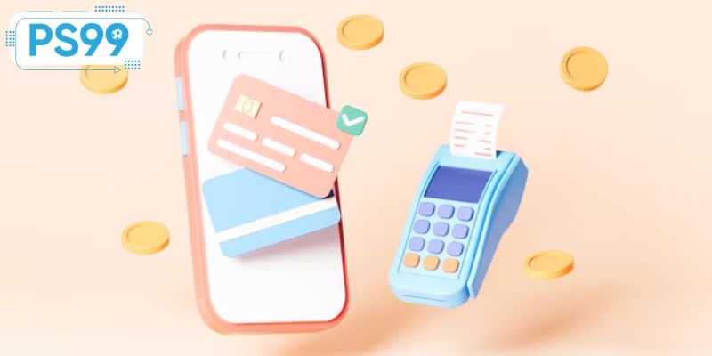 Top 3 cách rút tiền PS99 được ưa chuộng nhất