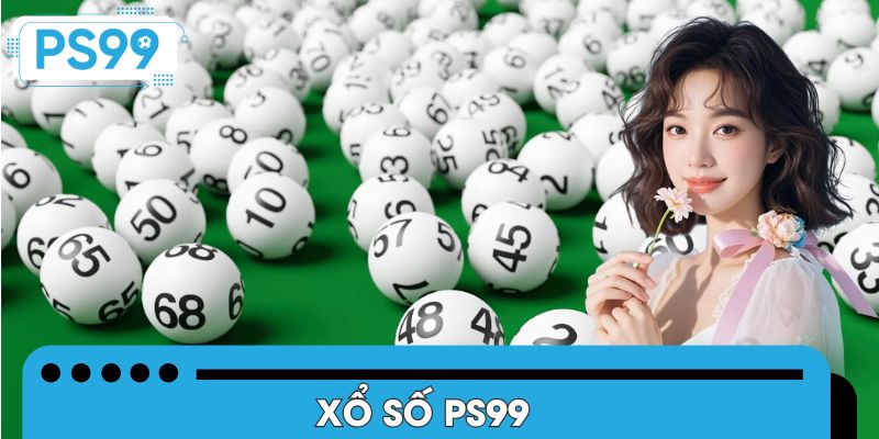 Những thông tin khái quát về sức hút của chuyên mục xổ số PS99